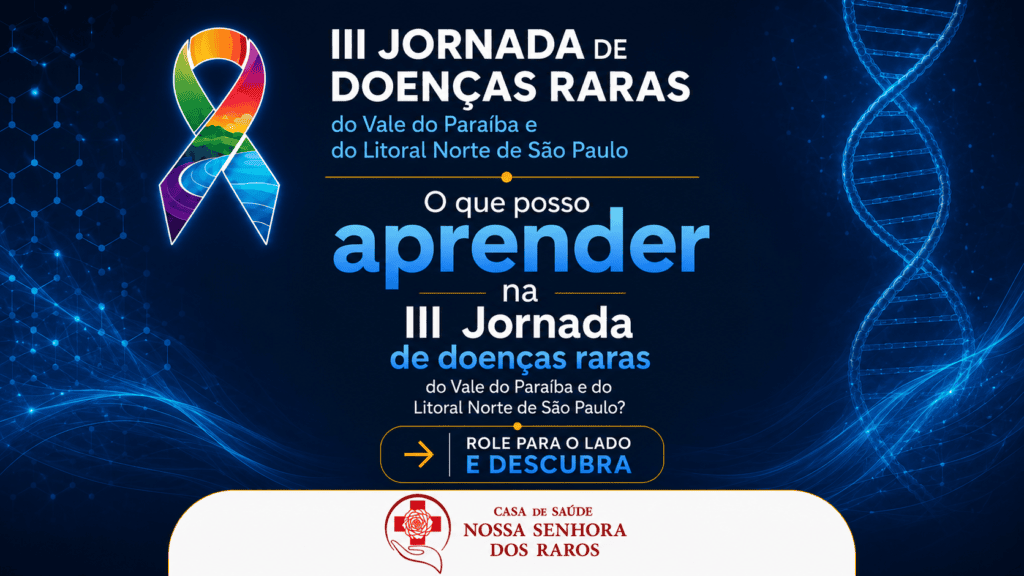 #PraCegoVer: Card com fundo azul escuro e elementos que remetem à genética, como uma fita de DNA e estruturas moleculares. No topo, o logo da III Jornada de Doenças Raras do Vale do Paraíba e do Litoral Norte de São Paulo. Ao centro, a pergunta: “O que posso aprender na III Jornada de Doenças Raras do Vale do Paraíba e do Litoral Norte de São Paulo?”. Abaixo, o convite: “Role para o lado e descubra”. No rodapé, está o logo da Casa de Saúde Nossa Senhora dos Raros. Layout moderno, científico e profissional.